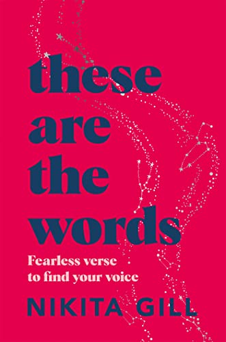These Are the Words: Fearless Verse to Find Your Voice von Pan Macmillan